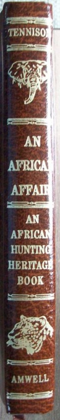 Tennison, Harry An African Affair. (Signed and numbered first edition 516/1000 copies) An African - Image 2 of 4