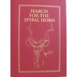 Boddington, Craig Search for the Spiral Horn - First Edition 528/1250 copies. Signed. Craig