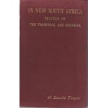 H Lincoln Tangye In New South Africa (Signed) Simpkin Marshall, 1900. Hardcover. Condition: Good.