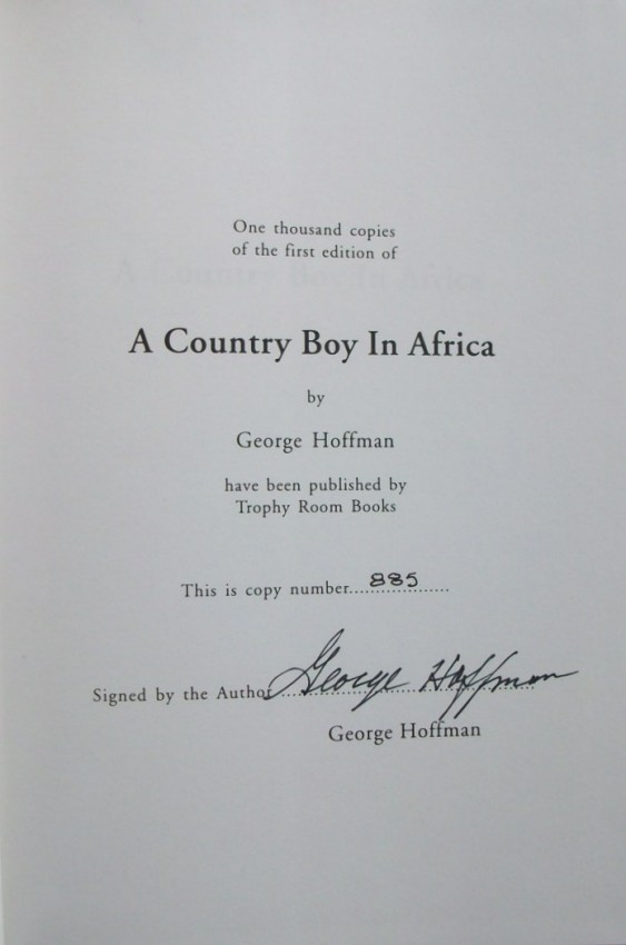 Hoffman, George A Country Boy in Africa (Signed and numbered first edition 885/1000 copies) Hardback - Image 2 of 4