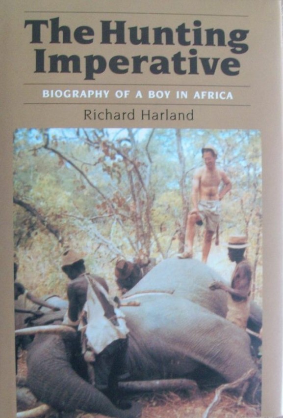 Harland, Richard The Hunting Imperative Hardback with dustcover over orginal mid brown boards. Zebra