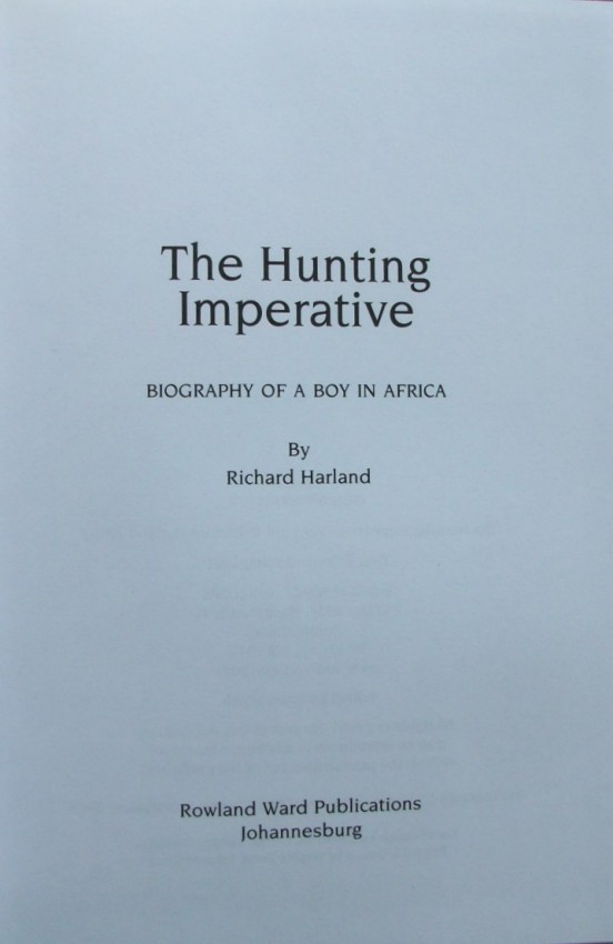 Harland, Richard The Hunting Imperative Hardback with dustcover over orginal mid brown boards. Zebra - Image 2 of 4