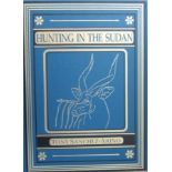 Tony Sanchez-Arino Hunting in the Sudan (Signed & Numbered edition-976 0f 1000 copies) Hunting in