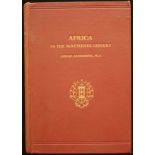 Edgar Sanderson Africa in the Nineteenth Century (1898) 335pp, 4 plates, folding map. A near fine