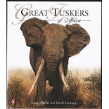 Marais (Johan) and Hadaway (David) GREAT TUSKERS OF AFRICA (presentation copy) 223 pages,