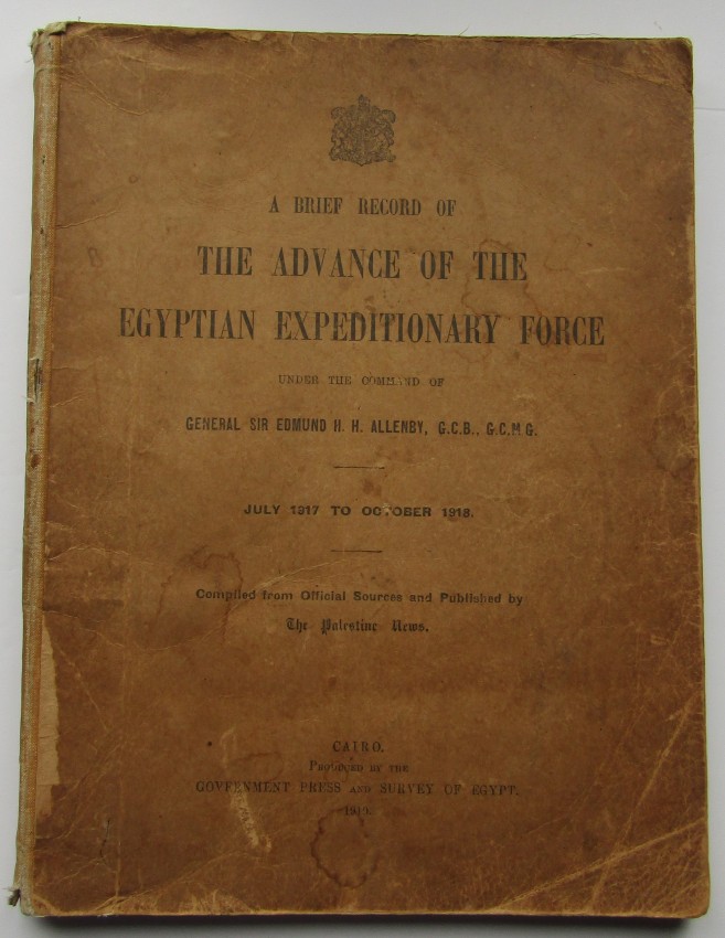 H. Pirie-Gordon. (Military Editor); T. E. Lawrence A Brief Record of the Advance of the Egyptian - Image 2 of 4