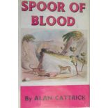 Cattrick, Alan Spoor of Blood - First Edition Hardback with clipped dustcover over original green