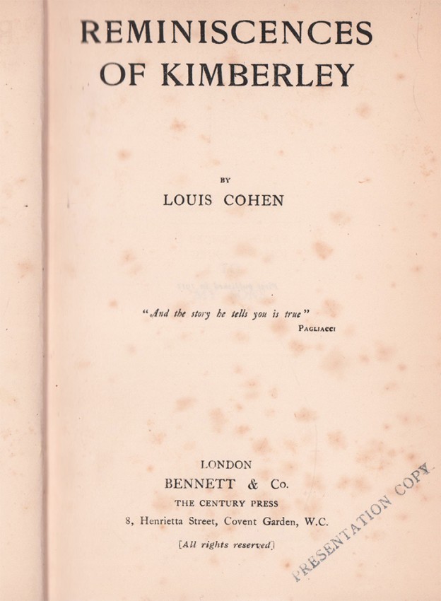 Cohen (Louis) REMINISCENCES OF KIMBERLEY First edition: 436 pages, brown cloth, titled gilt on the - Image 2 of 2