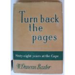 W Duncan Baxter TURN BACK THE PAGES: Sixty-eight years at the Cape Hardcover - blue boards -