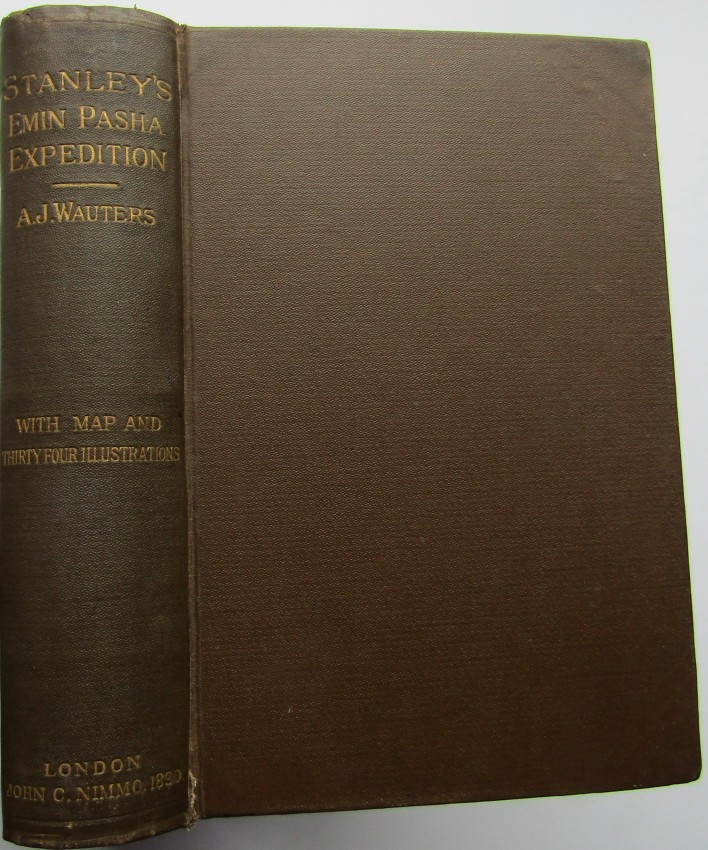 A. J. Wauters STANLEY'S EMIN PASHA EXPEDITION 1 volume. First edition 1890. Brown buckram boards. - Image 2 of 4