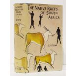 Stow (George W.) THE NATIVE RACES OF SOUTH AFRICA With numerous illustrations. Edited by George