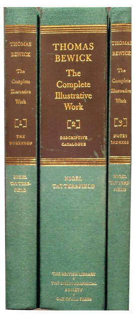 Tattersfield (Nigel) THOMAS BEWICK, THE COMPLETE ILLUSTRATIVE WORK 3 volumes, 392, 948, 240