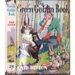 Blyton (Enid) THE GREEN GOBLIN BOOK First edition: 120 pages, colour frontispiece by Gordon