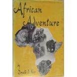 Ker, Donald I. African Adventure (First Edition) Hardback with unclipped dustcover over original