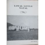 Christison, Grant Loyal Little Natal Loyal Little Natal is an attempt to bring to light several