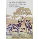 Smithers, Reay H.N. THE MAMMALS OF THE SOUTHERN AFRICAN SUBREGION; xxii, 736 pages: illustrations (