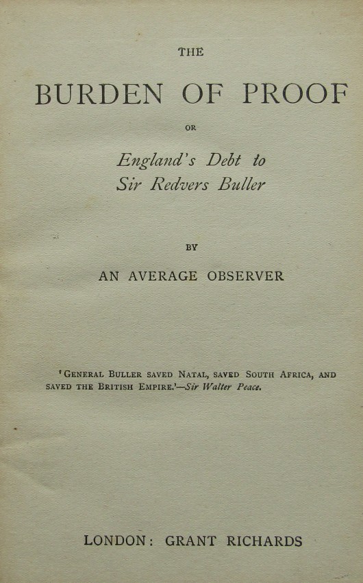 An Average Observer THE BURDEN OF PROOF 1 volume. Second edition October 1902. Scarce publication.