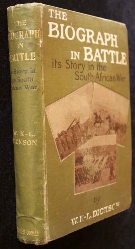 W. K.-L. Dickson The Biograph in Battle - Its Story in the South African War. Related, with Personal - Image 2 of 4