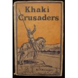 F. H. Cooper Khaki Crusaders. With the South African Artillery in Egypt and Palestine. (1919)