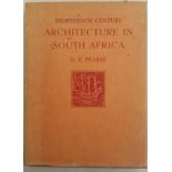 G.E. Pearse. Eighteenth Century Architecture in South Africa. Originally published in 1933 this work