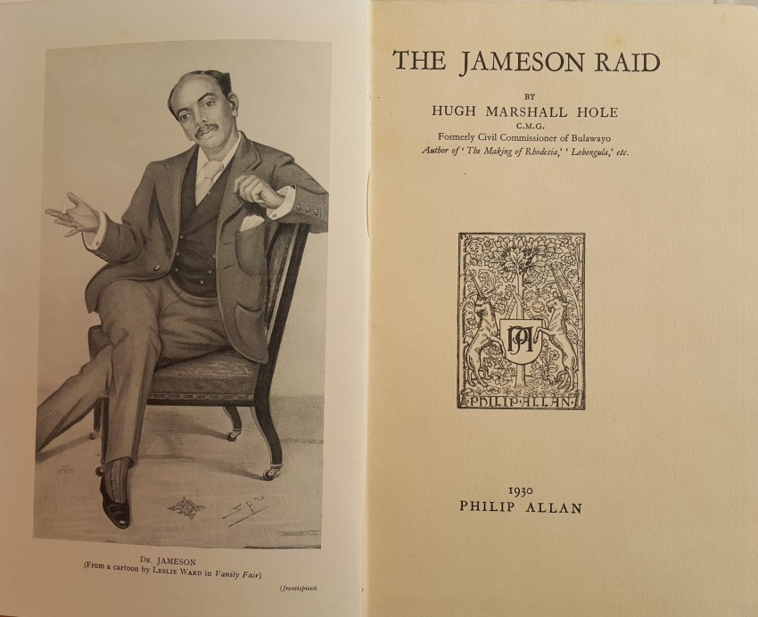 Hugh Marshall Hole The Jameson Raid. 306 pages, 8 illustrations, 2 maps all intact. Text in very - Image 2 of 4