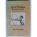 Louis Libenberg The Art of Tracking In a work of painstaking and wide-ranging scholarship - touching