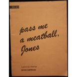 James Matthews Pass me a meatball, Jones. (signed copy of the author's banned Apartheid era