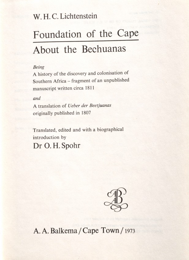 Lichtenstein, W.H.C. Foundation of the Cape / About the Bechuanas, Being a History of the - Image 4 of 4