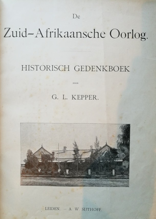 Kepper, G L De Zuid-Afrikaansche Oorlog. Historisch Gedenkboek [1902] Black-printed pictorial blue- - Image 2 of 4