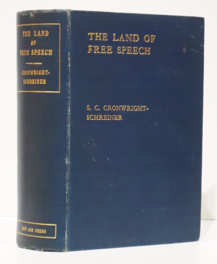 Cronwright Schreiner (S.C.) THE LAND OF FREE SPEECH First edition: 456 pages + [1] - appendix