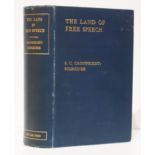Cronwright Schreiner (S.C.) THE LAND OF FREE SPEECH First edition: 456 pages + [1] - appendix