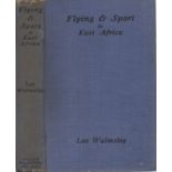 Walmsley, Leo Flying and Sport in East AfricaWalmsley flew for the British during the East African