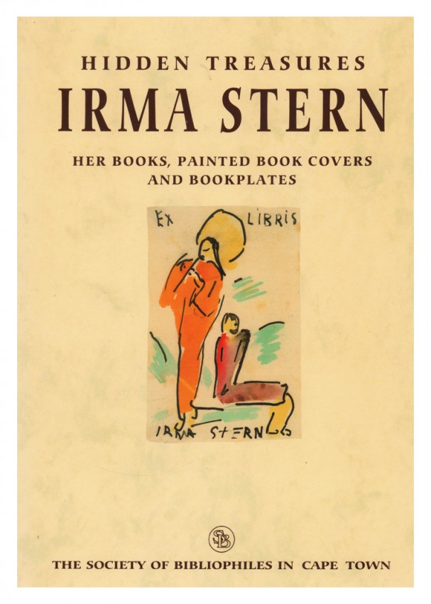 [Stern (Irma)] HIDDEN TREASURES: IRMA STERN (Signed by the author) Text by Irene Below First