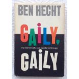 Ben HECHT (1893-1964). Gaily, Gaily [The memoirs of a cub reporter in Chicago].Ben HECHT (1893-