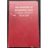 Darter, Adrian THE PIONEERS OF MASHONALAND (MEN WHO MADE RHODESIA)First Edition, Ex libris,