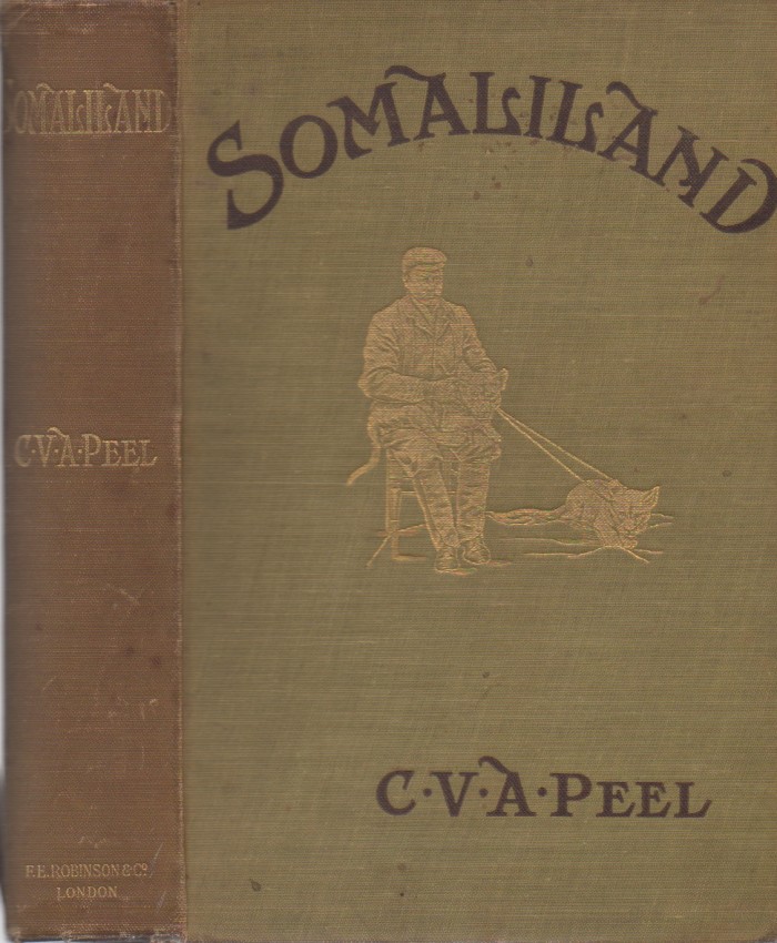 Peel, C. V. A. SomalilandOctavo. An excellent sporting title, this features all manner of big game
