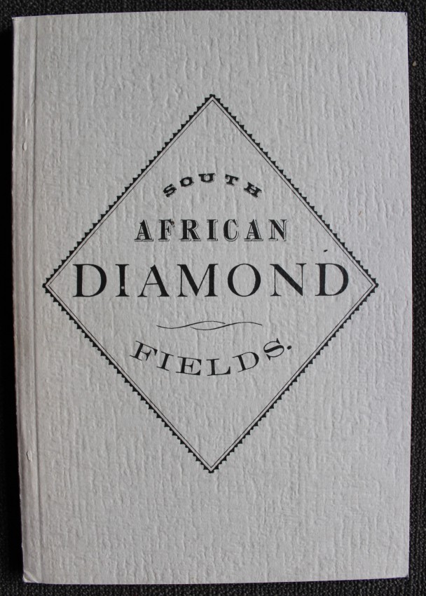 A.H. Hornsby The South African Diamond FieldsFacsimile reprint in limited edition.  This edition was - Image 2 of 4