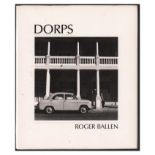 Ballen (Roger) DORPSUnpaginated [140 pages], 2 frontispieces and 64 full page photographic plates,