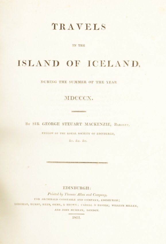 Mackenzie (George Steuart) TRAVELS IN THE ISLAND OF ICELANDFirst edition: xvii, 483 pages, half - Image 2 of 4