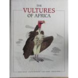 Mundy,Peter, Butchart,Duncan, Ledger, John and Piper, Steven The Vultures of Africa (Signed Steven