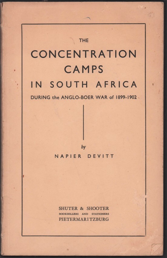 Devitt (Napier) THE CONCENTRATION CAMPS IN SOUTH AFRICA60 pages, cream paper wrappers, worn on the