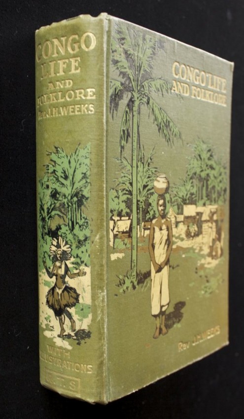 Rev. John H. Weeks Congo Life and Folklore (1911)Publisher's green pictorial cloth binding. 28 black - Image 2 of 4