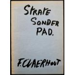 Claerhout (Frans) STRATE SONDER PAD (Handmade proof copy)28pp plus 4pp Softcover. Scarce handmade