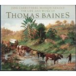 Carruthers (Jane) and Arnold (Marion) THE LIFE AND WORK OF THOMAS BAINES184 pages, colour