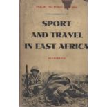 Chalmers, Patrick R. H.R.H. The Prince Of Wales Sport And Travel In East Africa (in dust jacket)