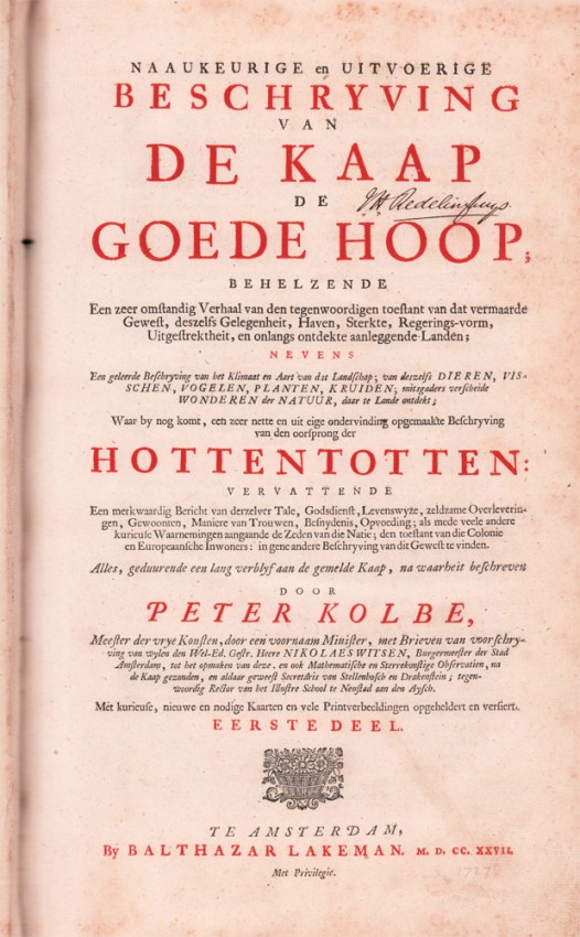 Kolbe (Peter) NAAUKEURIGE EN UITVOERIGE BESCHRYVING VAN DE KAAP DE GOEDE HOOP Behelzende Een zeer - Image 3 of 4