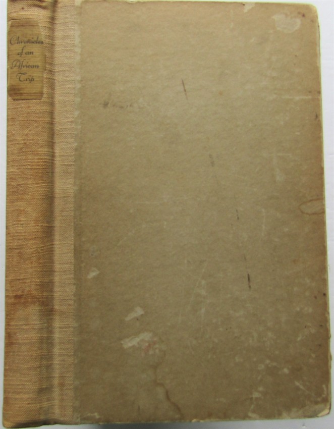 George Eastman Chronicles of an African Trip1 volume. First edition, privately printed 1927. Beige - Image 2 of 4