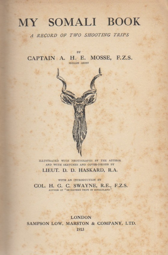 Mosse, Captain A. H. E. My Somali BookWhile stationed at Aden, the author ventured on two hunting - Image 2 of 4