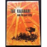 Clement, A. J. THE KALAHARI AND ITS LOST CITY (INSCRIBED BY THE AUTHOR)First Edition, Large