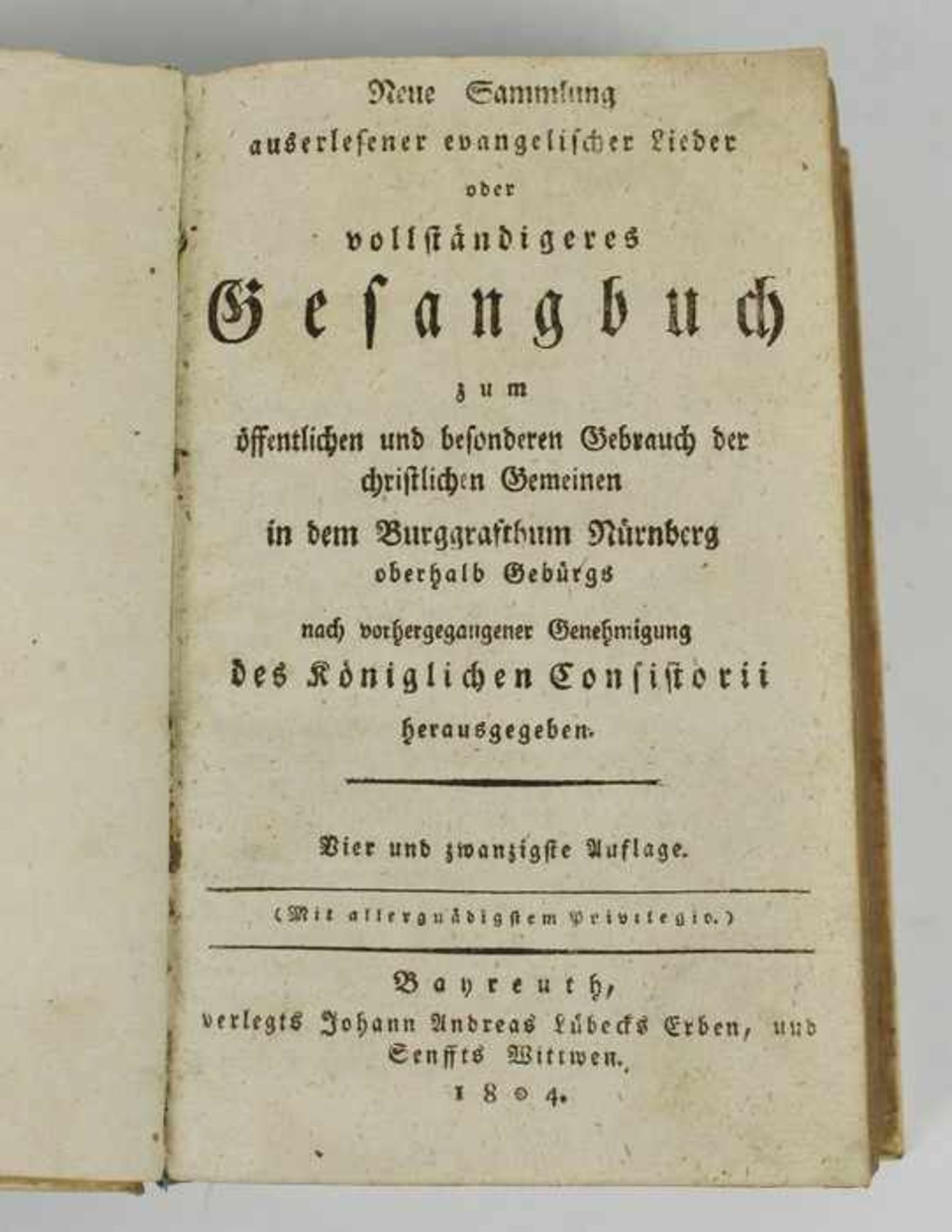 Gesangbuch"Neue Sammlung auserlesener evangelischer Lieder oder vollständigeres Gesangbuch zum